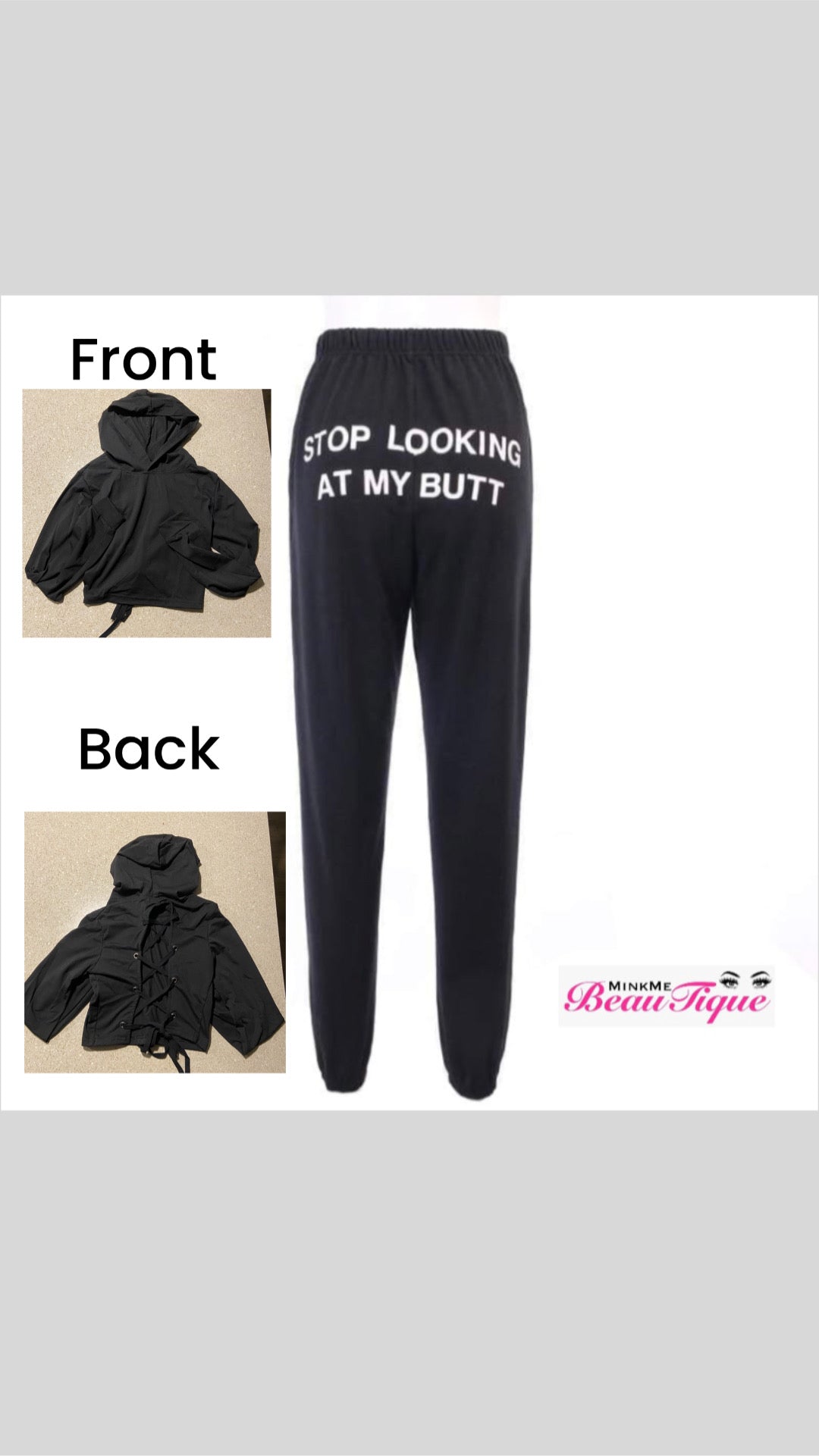 “Stop looking at my butt” sweatpants & cropped hoodie set